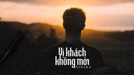 Xem MV Vị Khách Không Mời (Lyric Video) - Sinike