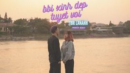 Tải nhạc bbi xinh dep tuyet voi (Lyric Video) - TBR Lan Anh