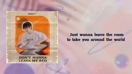 MV Don't Wanna Leave My Bed (Lyric Video) - Sticker T