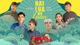 Ca nhạc Hai Lúa Du Xuân (Lyric Video) - TVR Team