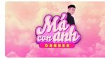 MV Má Con Anh (Lyric Video) - DANHKA