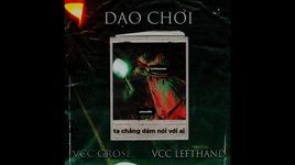 MV Dạo Chơi (Lyric Video) - VCC G Rose, VCC Left Hand