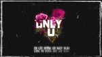 Ca nhạc Only U (Lyric Video) - Heni, Surass