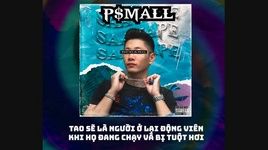 Xem MV Hỏi Tao Là (Lyric Video) - P$mall