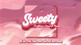 Xem MV Sweety (Lyric Video) - DucMinh, Vased, Dwanz