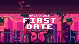 MV FIRST DATE (Lyric Video) - DPee, Zuz
