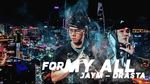 For My All (Lyric Video) - JayM, Drasta