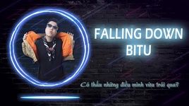 Ca nhạc Falling Down (Lyric Video) - BiTu