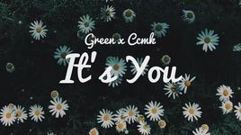 It's You (Lyric Video) - Green, CCMK