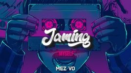 Xem MV My Self (Lyric Video) - Mez Vo