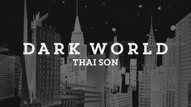 Xem MV Dark World (Lyric Video) - Thai Son