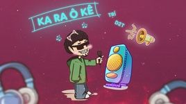 Ca nhạc Ka Ra Ô Kê (Lyric Video) - Trí, D2T