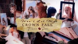 Xem MV Won't Let My Crown Fall (Lyric Video) - Tinee, sui