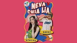 Ca nhạc Neva Chia Lia - Minchu, BadBz