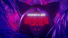Ca nhạc SHHH! (Lyric Video) - Haohinh, JBin