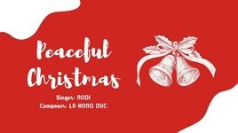 Ca nhạc Peaceful Christmas (Lyric Video) - Nodi, La Hồng Đức