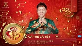 Xem MV Và Thế Là Tết (The Spring Concert VÀ THẾ LÀ TẾT) - Phạm Anh Duy