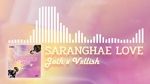 Ca nhạc Saranghae Love (Lyric Video) - JOJH, Vxllish