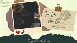 Xem MV Tìm Về Nơi Em (Lyric Video) - Tray D, Yoon