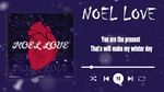 Ca nhạc Noel Love (Lyric Video) - billtruyen, Ga11est