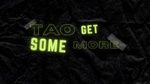 Tao Get Some More (Lyric Video) - Wolf C