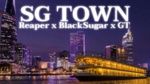 Xem MV Sg Town (Lyric Video) - Reaper, Black Sugar, GT