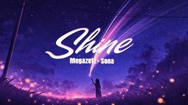 Xem MV Shine (Lyric Video) - Sona