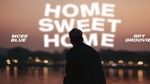 Xem MV HOME SWEET HOME - Mcee Blue, RPT Groovie