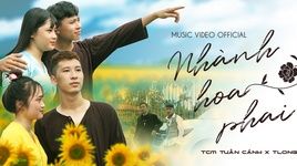 Tải nhạc Nhành Hoa Phai - TCM Tuấn Cảnh, TLong | Video - MV Ca Nhạc