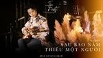 Mashup Sau Bao Năm - Thiếu Một Người (The First Show) - Trịnh Thăng Bình | MP4, Tải Nhạc Hay