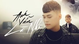 MV Anh Vẫn Là Nhà (Lyric Video) - Phan Ngọc Luân
