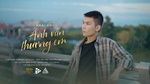 Ca nhạc Anh Vẫn Thương Em - Khải Knv | Video - MV Ca Nhạc