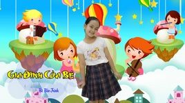 Gia Đình Của Bé - Bé Bảo Trinh