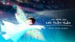 Nơi Dành Cho Các Thiên Thần (MV animation) - Phan Mạnh Quỳnh
