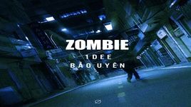 Tải Nhạc ZOMBIE - 1DEE
