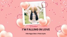 Ca nhạc I’m Falling In Love - Viên Ngọc Bảo, Thảo Uyên