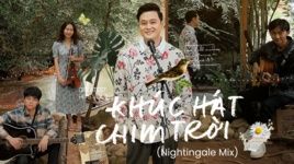 Khúc Hát Chim Trời (Nightingale Mix) - Quang Vinh
