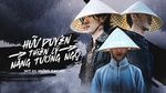 MV Hữu Duyên Thiên Lý Năng Tương Ngộ - NIT, Hưng Cacao