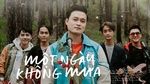 Xem MV Một Ngày Không Mưa - Quang Vinh | Video - Mp4
