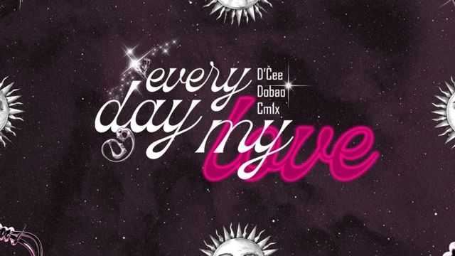 Everyday My Love (Visual Video)  -  CM1X, D'CEE, DOBAO