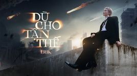 du cho tan the (van yeu em) - erik