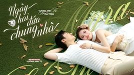 ngay hai dua chung nha (feat. myra tran) - vuong anh tu, myra tran
