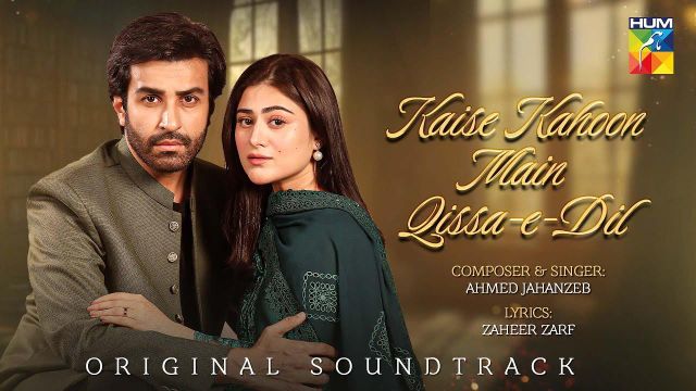 Qissa e Dil OST Kaise Kahoon Main ahmed jahanzeb NhacCuaTui