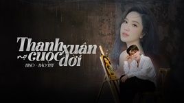 thanh xuan no cuoc doi - bino (viet nam), bao thy