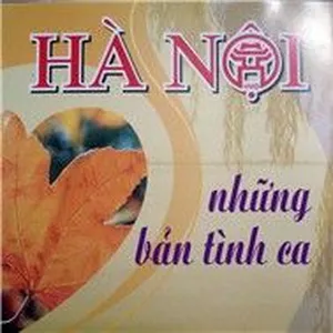 Hà Nội Những Bản Tình Ca (Hồ Gươm Audio - CD4) - V.A