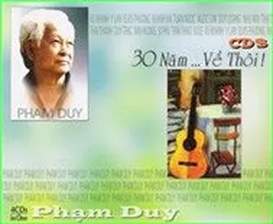 30 Năm... Về Thôi (CD 3) - Phạm Duy