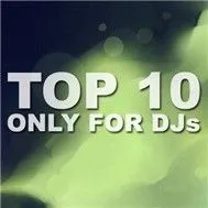 Nghe nhạc TOP 10 Only For Djs (2011) - DJ
