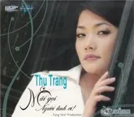 Mãi Gọi Người Tình Ơi (2011) - Thu Trang