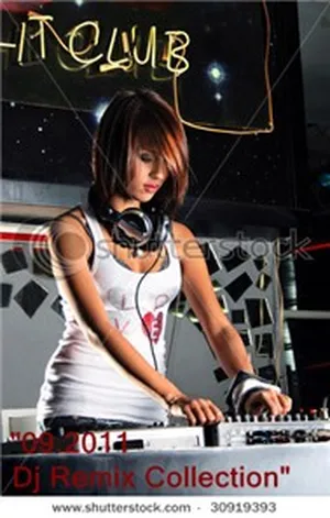 Tuyển Tập Ca Khúc Hay Nhất Của Dj Remix (09/2011) - DJ