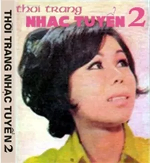 Thời Trang Nhạc Tuyển 2 (Trước 1975) - V.A